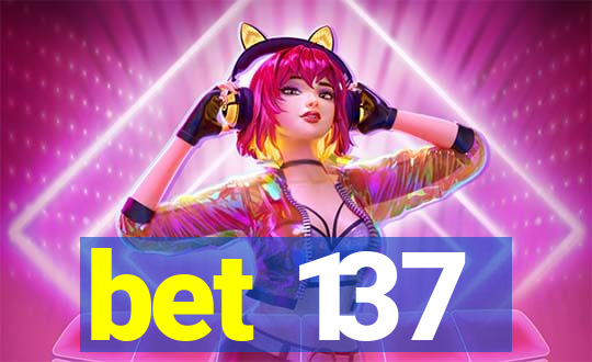 bet 137